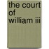 The Court Of William Iii