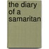 The Diary Of A Samaritan