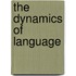 The Dynamics Of Language