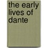 The Early Lives of Dante