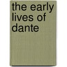 The Early Lives of Dante door Giovanni Boccaccio