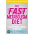 The Fast Metabolism Diet