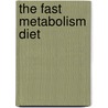 The Fast Metabolism Diet door Haylie Pomroy