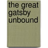 The Great Gatsby Unbound door Karena Rose