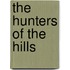 The Hunters Of The Hills