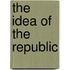 The Idea of the Republic
