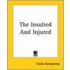 The Insulted And Injured