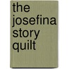 The Josefina Story Quilt door Eleanor Coerr