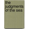 The Judgments Of The Sea by Ralph Delahaye Paine