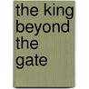 The King Beyond The Gate door David Gemmell