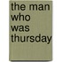 The Man Who Was Thursday