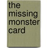 The Missing Monster Card door Lori Mortensen