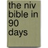 The Niv Bible In 90 Days