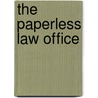 The Paperless Law Office door Benjamin F. Yale