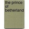 The Prince of Betherland by Mary Coe