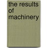 The Results Of Machinery door Charles Knight