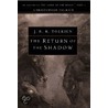 The Return Of The Shadow by J.R.R. Tolkien