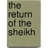 The Return of the Sheikh