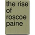 The Rise of Roscoe Paine