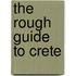 The Rough Guide to Crete