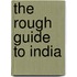 The Rough Guide to India