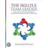 The Skillful Team Leader door Elisa Macdonald
