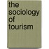 The Sociology Of Tourism