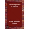 The Song Of The Cardinal by Deceased Gene Stratton-Porter