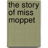 The Story Of Miss Moppet