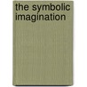 The Symbolic Imagination door J. Robert Barth