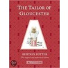 The Tailor Of Gloucester door Potter Beatrix