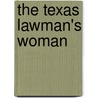 The Texas Lawman's Woman by Cathy Gillen Thacker