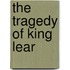 The Tragedy of King Lear