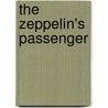 The Zeppelin's Passenger door Edward Phillips Oppenheim