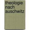 Theologie Nach Auschwitz door Sabine Storm