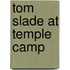 Tom Slade At Temple Camp