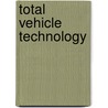 Total Vehicle Technology door Peter R. N. Childs