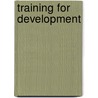 Training For Development by Girmachew Seraw Misganaw