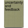 Uncertainty And Feedback door Glenn Vinnicombe