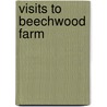 Visits To Beechwood Farm door Catharine M. A. Couper