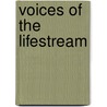 Voices of the Lifestream door Ronald Cohn