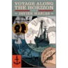 Voyage Along The Horizon door Javier Marías