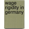 Wage Rigidity in Germany door Heiko Stüber