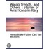 Waldo Trench, And Others