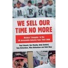 We Sell Our Time No More door Paul Stewart