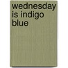 Wednesday is Indigo Blue by Richard E. Cytowic