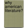 Why American Literature? door Caroline F. Levander