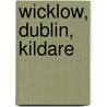 Wicklow, Dublin, Kildare door Ordnance Survey Ireland