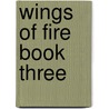 Wings of Fire Book Three door Tui T. Sutherland