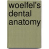 Woelfel's Dental Anatomy by Gabriela Weiss